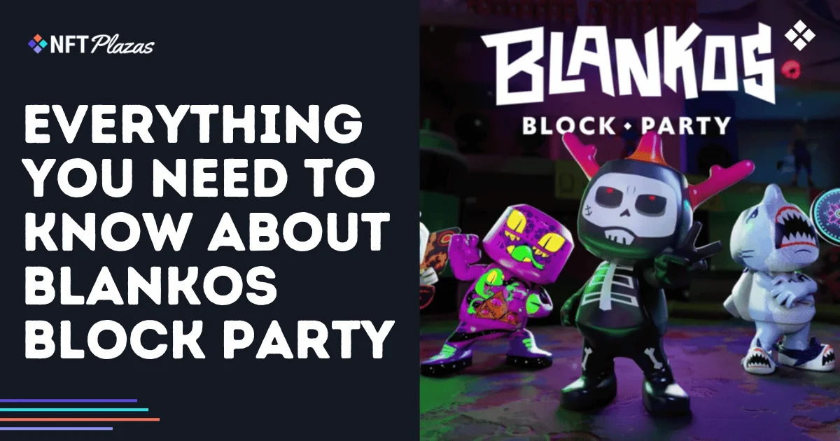 Blankos Block Party: 想了解更多,必看指南!